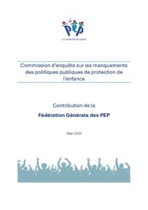 thumbnail of Contribution PEP à la CEP sur les manquements de la protection de l’enfance